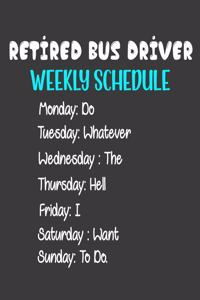Retired Bus Driver Weekly Schedule