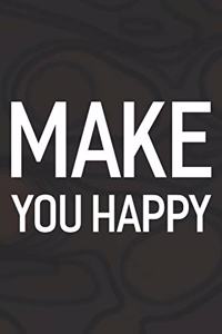 Make You Happy