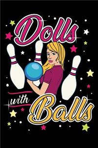 Dolls With Balls Bowling Notebook