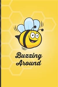 Buzzing Around