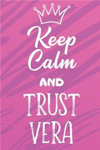 Keep Calm And Trust Vera