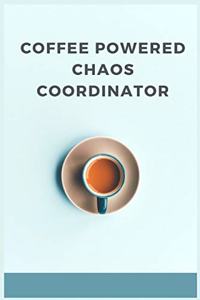 Coffee Powered Chaos Coordinator