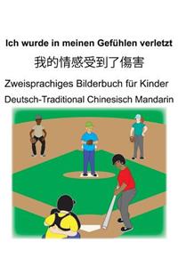 Deutsch-Traditional Chinesisch Mandarin Ich wurde in meinen Gefühlen verletzt/我的情感受到了傷害 Zweisprachiges Bilderbuch für Kinder