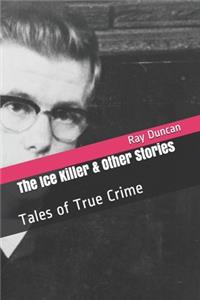 The Ice Killer & Other Stories