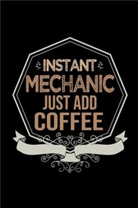 Instant mechanic just add coffee