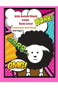 Kids Animal Blank Comic Book Cover Create your Own Story 100 Pages