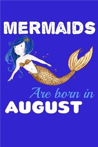 Mermaids Are Born In August