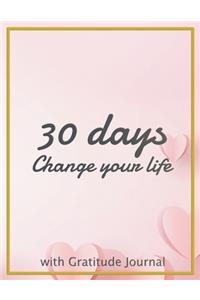 The 30 days Change your life
