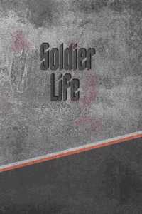 Soldier Life