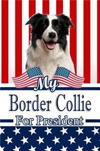 My Border Collie for President