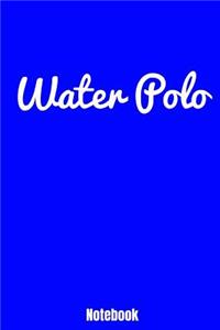 Water Polo Notebook