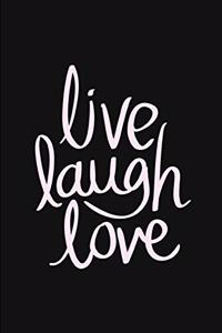 Live Laugh Love
