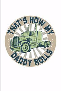 That's How My Daddy Rolls