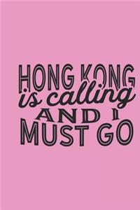 Hong Kong Is Calling And I Must Go