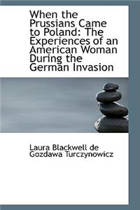 When the Prussians Came to Poland