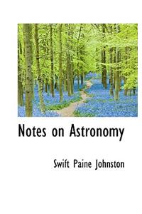 Notes on Astronomy