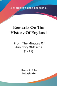 Remarks On The History Of England