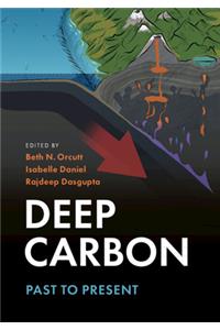 Deep Carbon: Past to Present