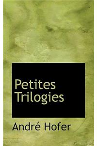 Petites Trilogies