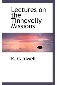 Lectures on the Tinnevelly Missions