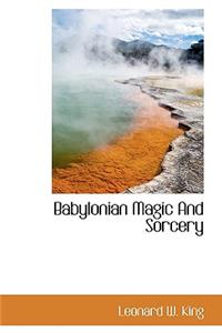 Babylonian Magic and Sorcery