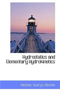 Hydrostatics and Elementary Hydrokinetics