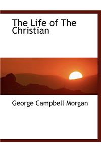 The Life of the Christian