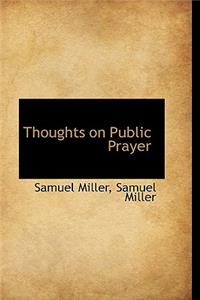 Thoughts on Public Prayer