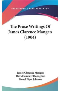 The Prose Writings of James Clarence Mangan (1904)