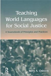 Teaching World Languages for Social Justice