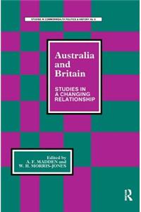 Australia and Britain: Studies in a Changing Relationship