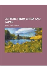 Letters from China and Japan