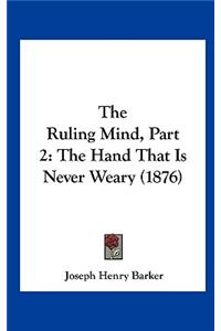 The Ruling Mind, Part 2