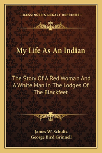 My Life As An Indian
