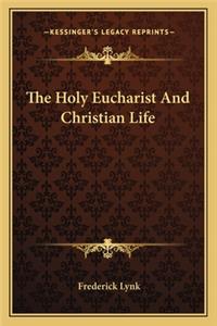Holy Eucharist and Christian Life