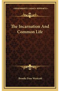 The Incarnation and Common Life