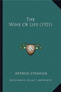 The Wine Of Life (1921)