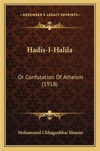 Hadis-I-Halila: Or Confutation of Atheism (1918)