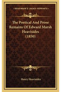 The Poetical and Prose Remains of Edward Marsh Heavisides (1850)