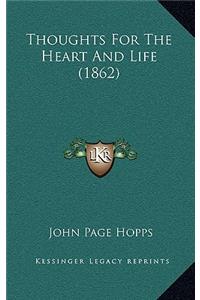 Thoughts for the Heart and Life (1862)