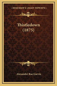 Thistledown (1875)