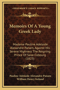 Memoirs Of A Young Greek Lady