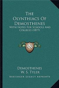 The Olynthiacs Of Demosthenes