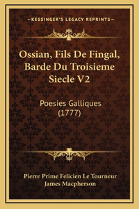 Ossian, Fils De Fingal, Barde Du Troisieme Siecle V2