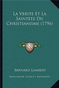 Verite Et La Saintete Du Christianisme (1796)