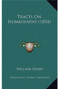 Tracts On Homeopathy (1854)