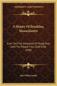 A History Of Brookline, Massachusetts