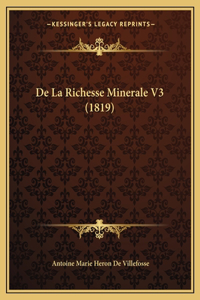 De La Richesse Minerale V3 (1819)