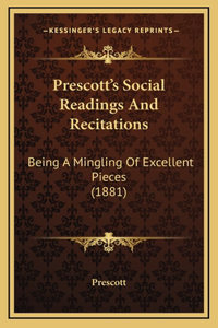 Prescott's Social Readings And Recitations