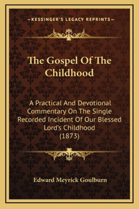 The Gospel Of The Childhood